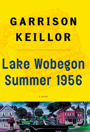 Lake Wobegon Summer 1956 Paperback by Garrison Keillor