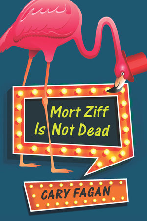 Mort Ziff Is Not Dead Paperback by Cary Fagan