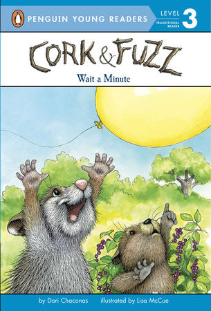 Wait a Minute Paperback by Dori Chaconas; Illustrated by Lisa McCue