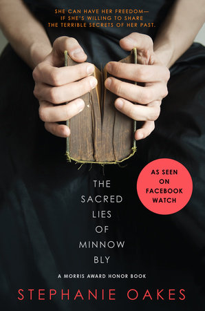 The Sacred Lies of Minnow Bly Paperback by Stephanie Oakes