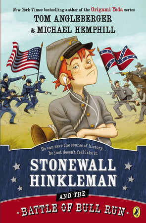Stonewall Hinkleman and the Battle of Bull Run Paperback by Tom Angleberger