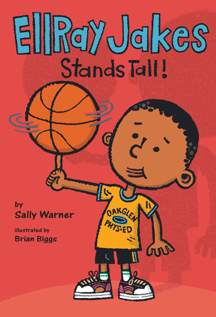 EllRay Jakes Stands Tall Paperback by Sally Warner; Illustrated by Brian Biggs