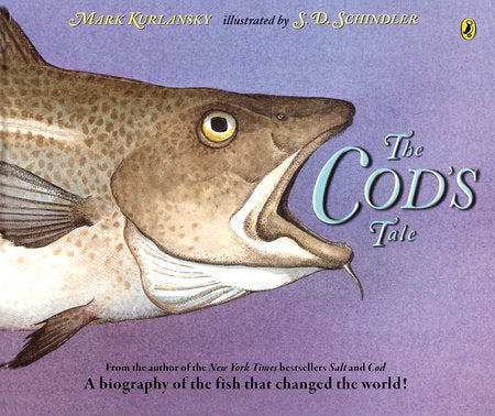 The Cod's Tale Paperback by Mark Kurlansky; illustrated by S.D. Schindler
