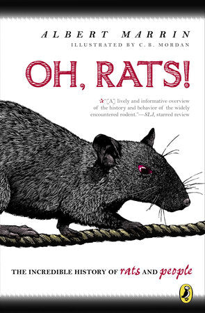 Oh Rats! Paperback by Albert Marrin; Illustrated by C.B Mordan