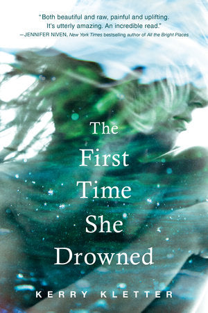 The First Time She Drowned Paperback by Kerry Kletter