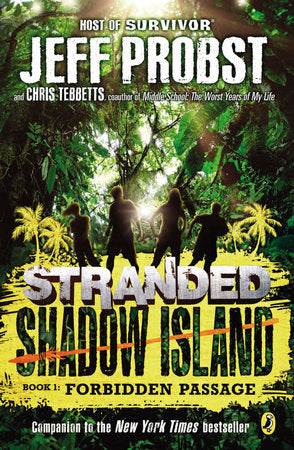 Shadow Island: Forbidden Passage Paperback by Jeff Probst