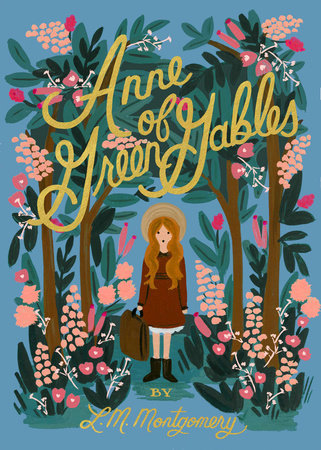 Anne of Green Gables Hardcover by L. M. Montgomery; illustrated by Anna Bond