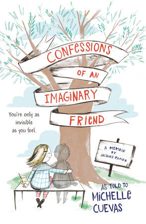 Confessions of an Imaginary Friend Paperback by Michelle Cuevas