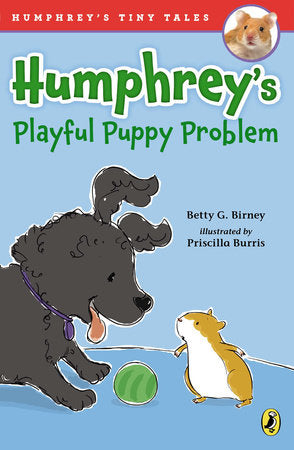 Humphrey's Playful Puppy Problem Paperback by Betty G. Birney; Illustrated by Priscilla Burris