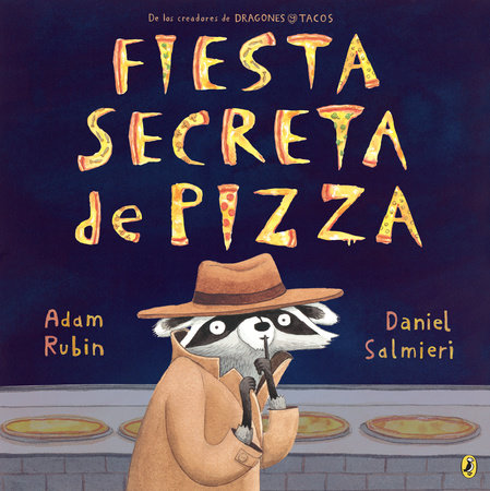 Fiesta secreta de pizza Paperback by Adam Rubin; Illustrated by Daniel Salmieri