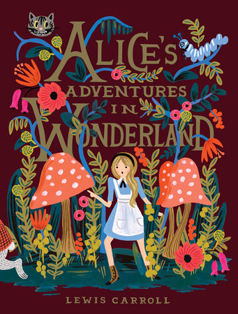 Alice's Adventures in Wonderland Hardcover by Lewis Carroll; Illustrated by Anna Bond