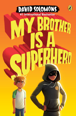My Brother Is a Superhero Paperback by David Solomons