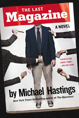The Last Magazine Paperback by Michael Hastings