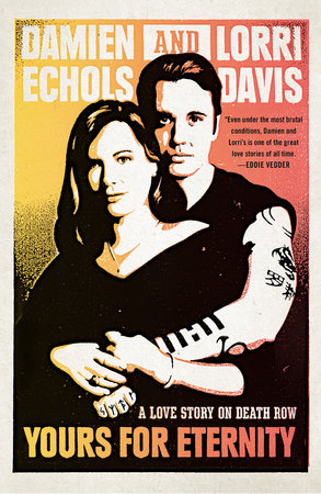 Yours for Eternity Paperback by Damien Echols, Lorri Davis