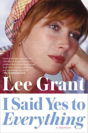 I Said Yes to Everything Paperback by Lee Grant