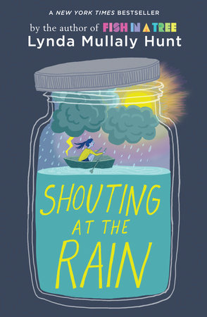 Shouting at the Rain DG by Lynda Mullaly Hunt