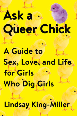 Ask a Queer Chick Paperback by Lindsay King-Miller