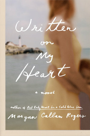 Written on My Heart Paperback by Morgan Callan Rogers