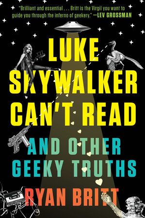 Luke Skywalker Can't Read Paperback by Ryan Britt