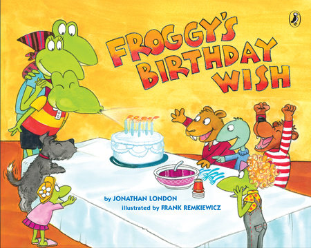 Froggy's Birthday Wish Paperback by Jonathan London, illustrated by Frank Remkiewicz