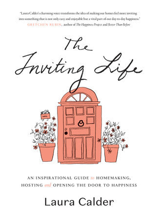The Inviting Life Hardcover by Laura Calder