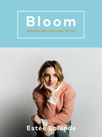 Bloom Paperback by Estée Lalonde