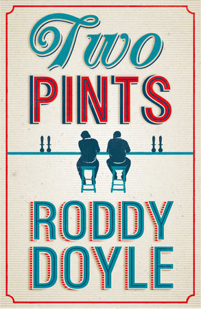 Two Pints Hardcover by Roddy Doyle