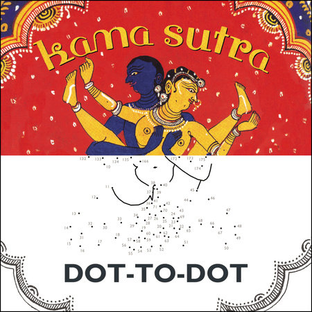Kama Sutra Dot-to-Dot Hardcover by Anonymous