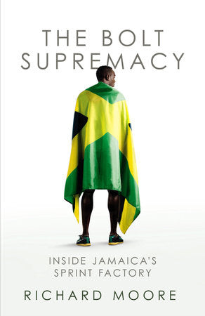 The Bolt Supremacy Paperback by Richard Moore