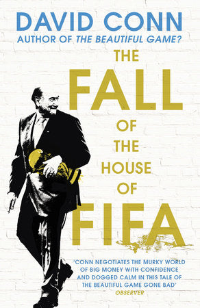 The Fall of the House of Fifa Paperback by David Conn