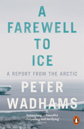 A Farewell to Ice Paperback by Peter Wadhams