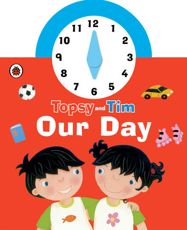 Topsy and Tim: Our Day Clock Book Board Book by Ladybird