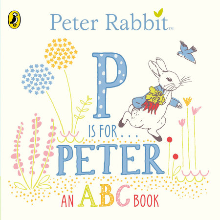 Peter Rabbit P is for Peter Board Book by Beatrix Potter