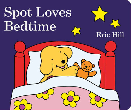 Spot Loves Bedtime Board Book by Eric Hill