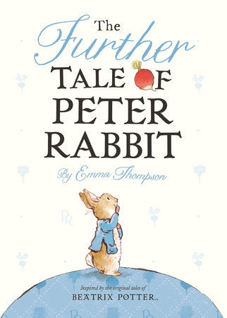 The Further Tale of Peter Rabbit Board Book by Emma Thompson