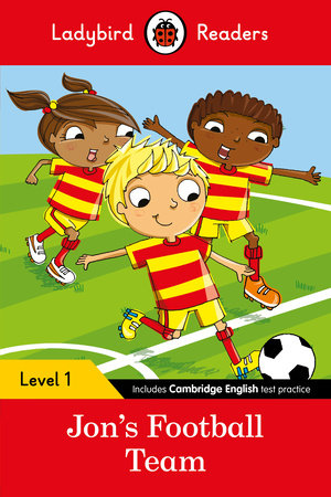 Jon's Football Team: Ladybird Readers Level 1 Paperback by Ladybird