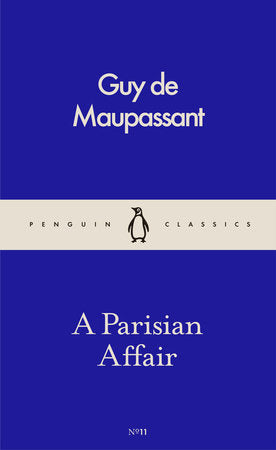 A Parisian Affair Paperback by Guy de Maupassant