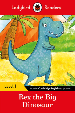 Rex the Dinosaur - Ladybird Readers Level 1 Paperback by Ladybird