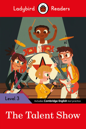 The Talent Show  Ladybird Readers Level 3 Paperback by Ladybird