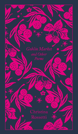 Goblin Market and Other Poems Hardcover by Christina Rossetti