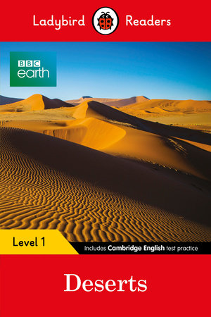 BBC Earth: Deserts - Ladybird Readers Level 1 Paperback by Ladybird