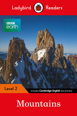 BBC Earth: Mountains - Ladybird Readers Level 2 Paperback by Ladybird