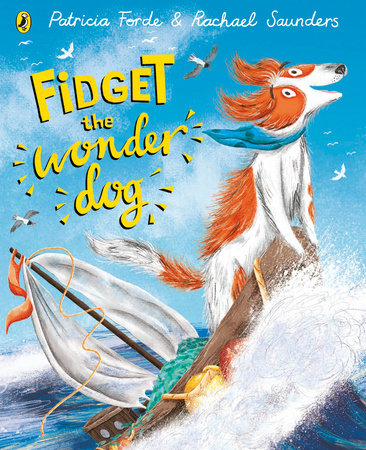 Fidget the Wonder Dog Paperback by Patricia Forde