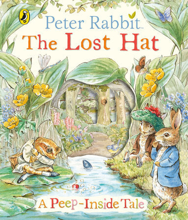 Peter Rabbit: The Lost Hat A Peep-Inside Tale Hardcover by Beatrix Potter