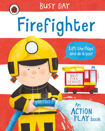 Busy Day: Firefighter Board Book by Dan Green