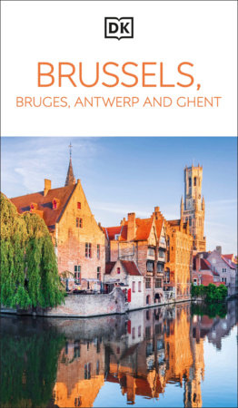 DK Brussels, Bruges, Antwerp and Ghent Paperback by DK Travel