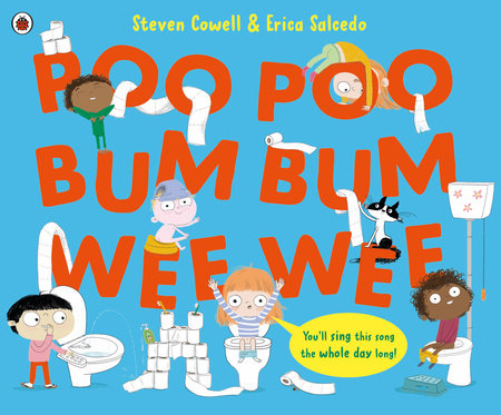 Poo Poo Bum Bum Wee Wee Paperback by Steven Cowell