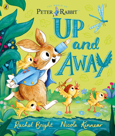 Peter Rabbit: Up and Away Paperback by Rachel Bright