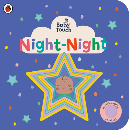 Night-Night: A Touch-and-Feel Playbook Board Book by Ladybird; Illustrated by Lemon Ribbon Studio