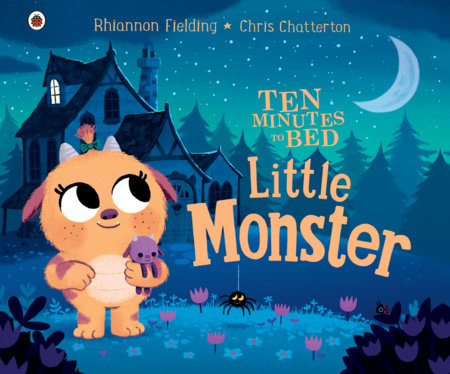 Little Monster HC by Rhiannon Fielding; Illustrated by Chris Chatterton